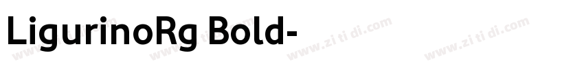 LigurinoRg Bold字体转换